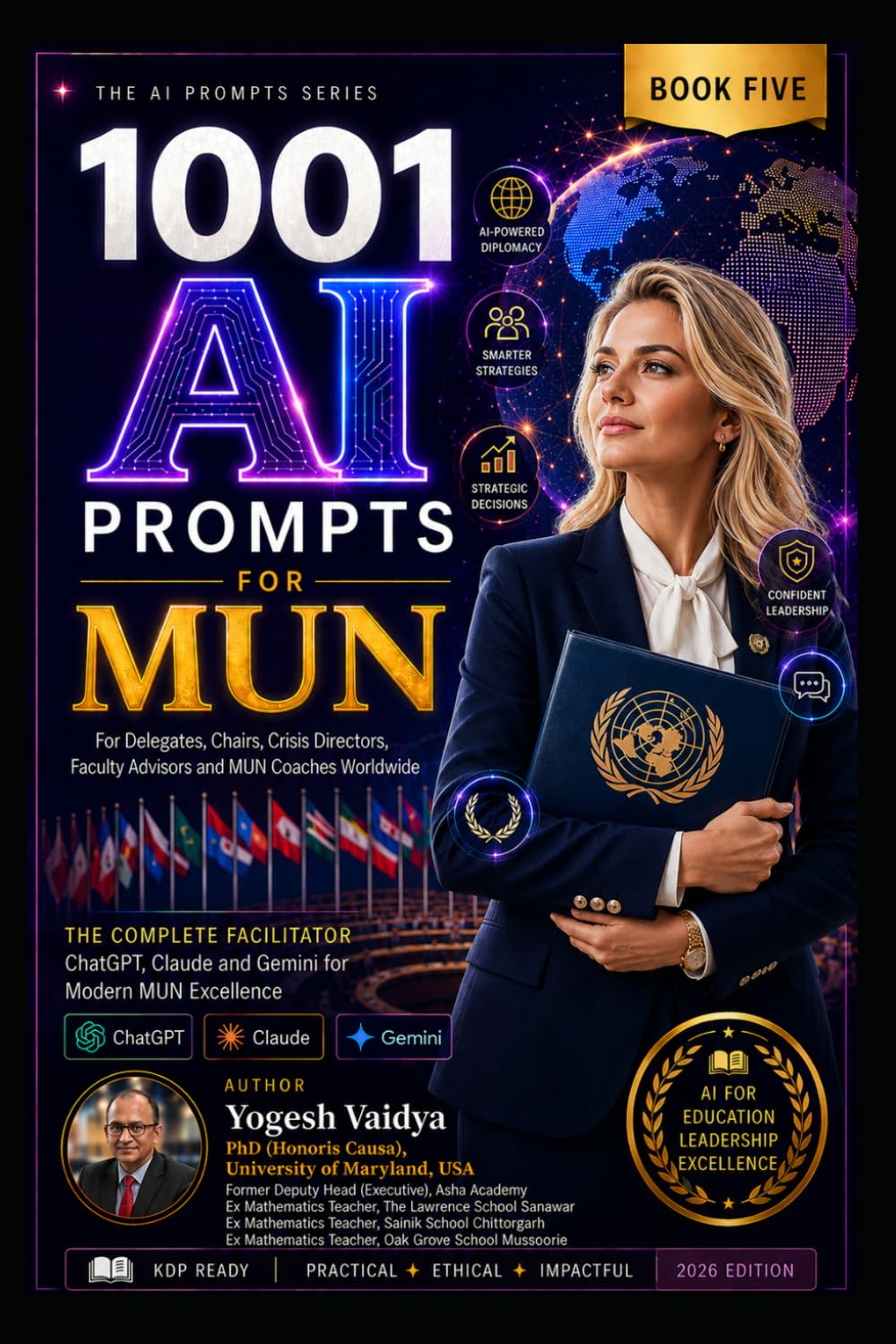 1001 AI Prompts for MUN: For Delegates, Chairs, Crisis Directors, Faculty Advisors and MUN Coaches Worldwide (1001 AI Prompts for Schools)