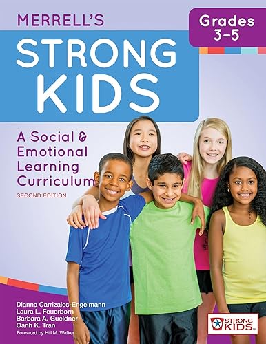 Merrell's Strong Kids―Grades 3–5: A Social and Emotional Learning Curriculum, Second Edition (Strong Kids: a Social &amp; Emotional Learning Curriculum)
