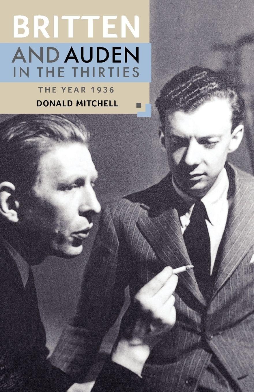 Britten and Auden in the Thirties: The Year 193. Mitchell, by]<|