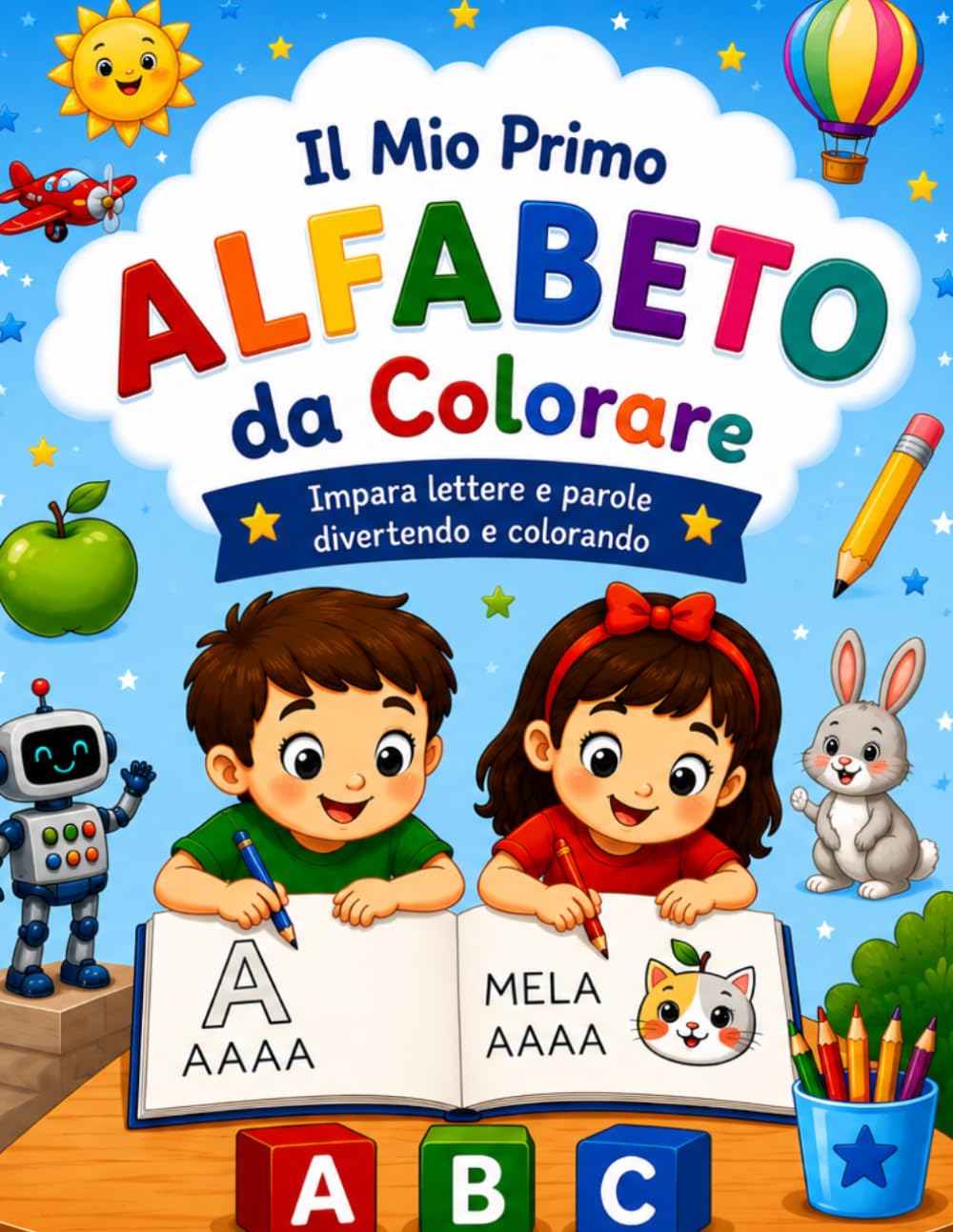 Il mio primo alfabeto da colorare: Impara lettere e parole scrivendo e colorando