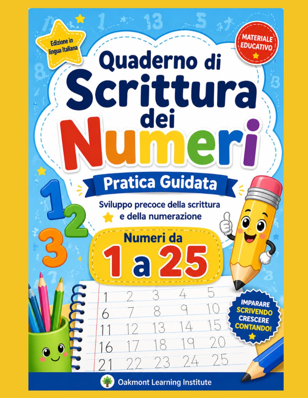 Quaderno di Scrittura dei Numeri: Pratica guidata · Numeri da 1 a 25