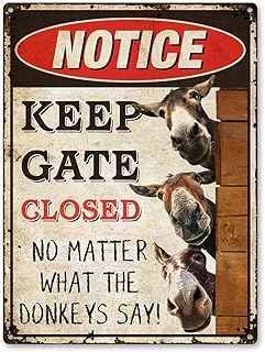Funny Donkey Sign - Warning Keep Gate Closed No Matter What The Donkeys Say Signs Gift For DonkeyLovers Aluminum Rust Free 9