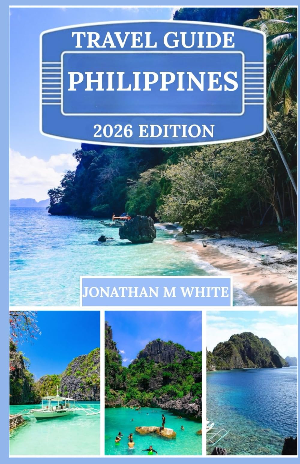 PHILIPPINES TRAVEL GUIDE 2026