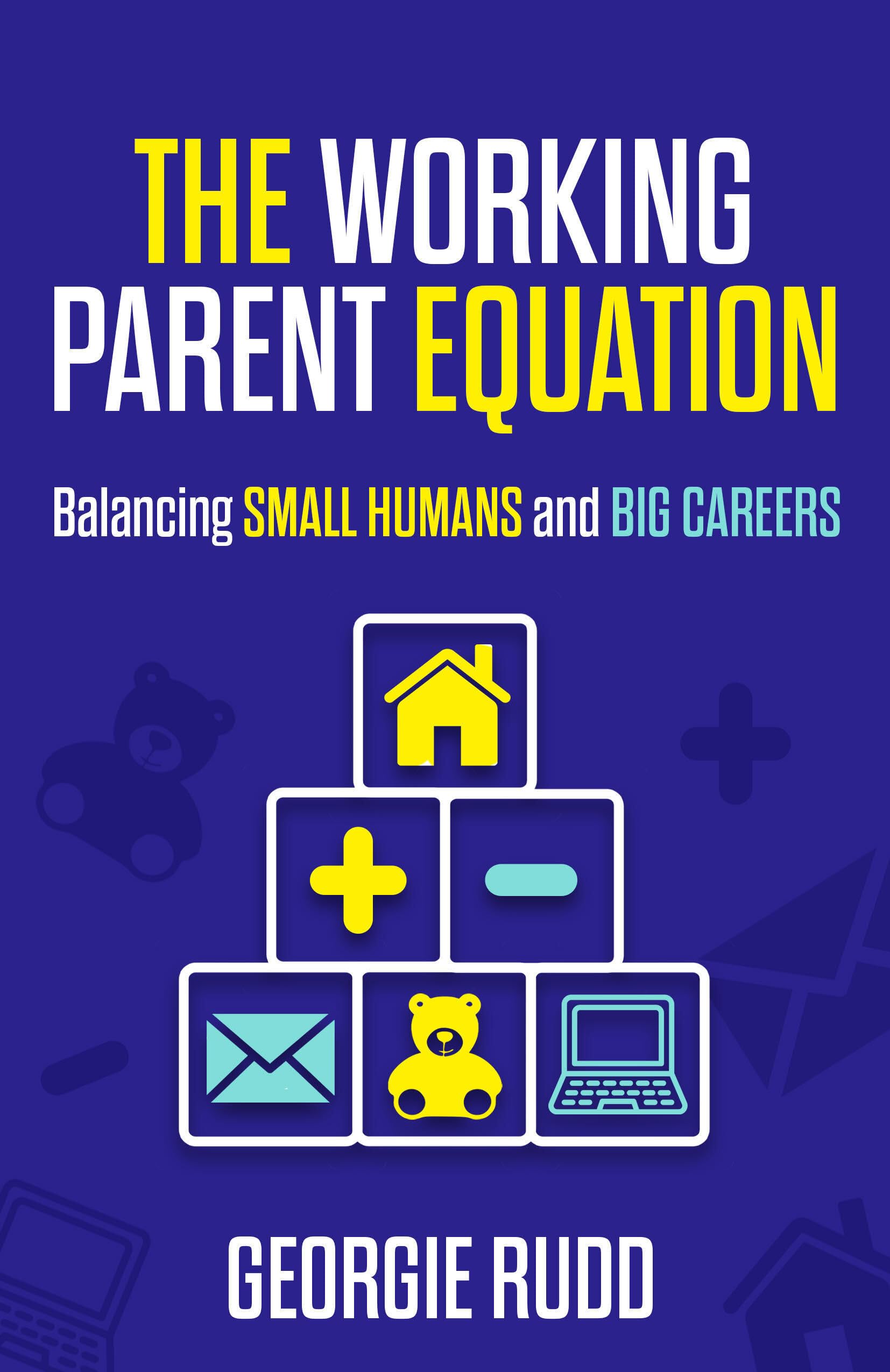 The Working Parent Equation - 9781788608732
