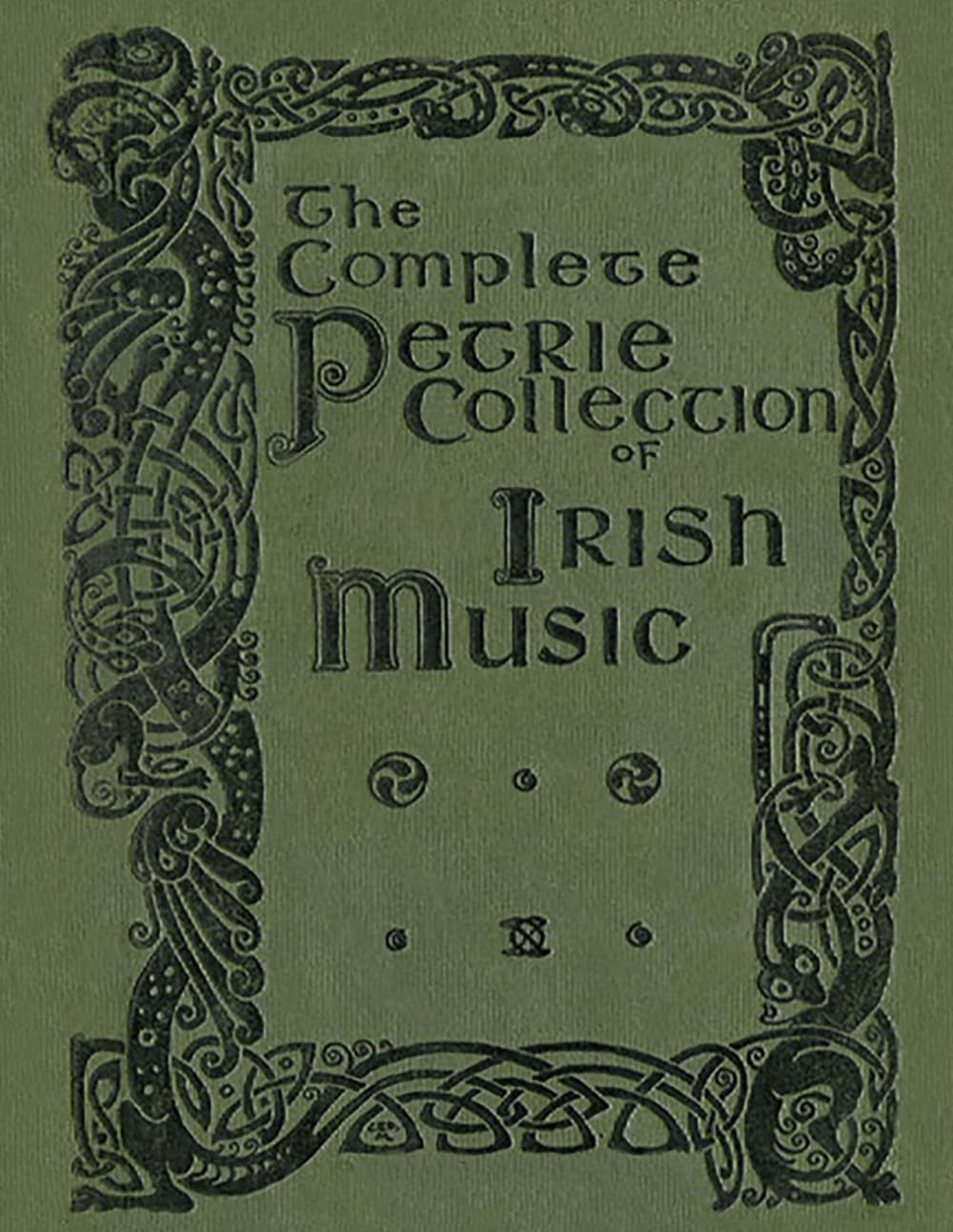 Petrie's Complete Collection of Irish Music - All 3 volumes: Over 1500 tunes