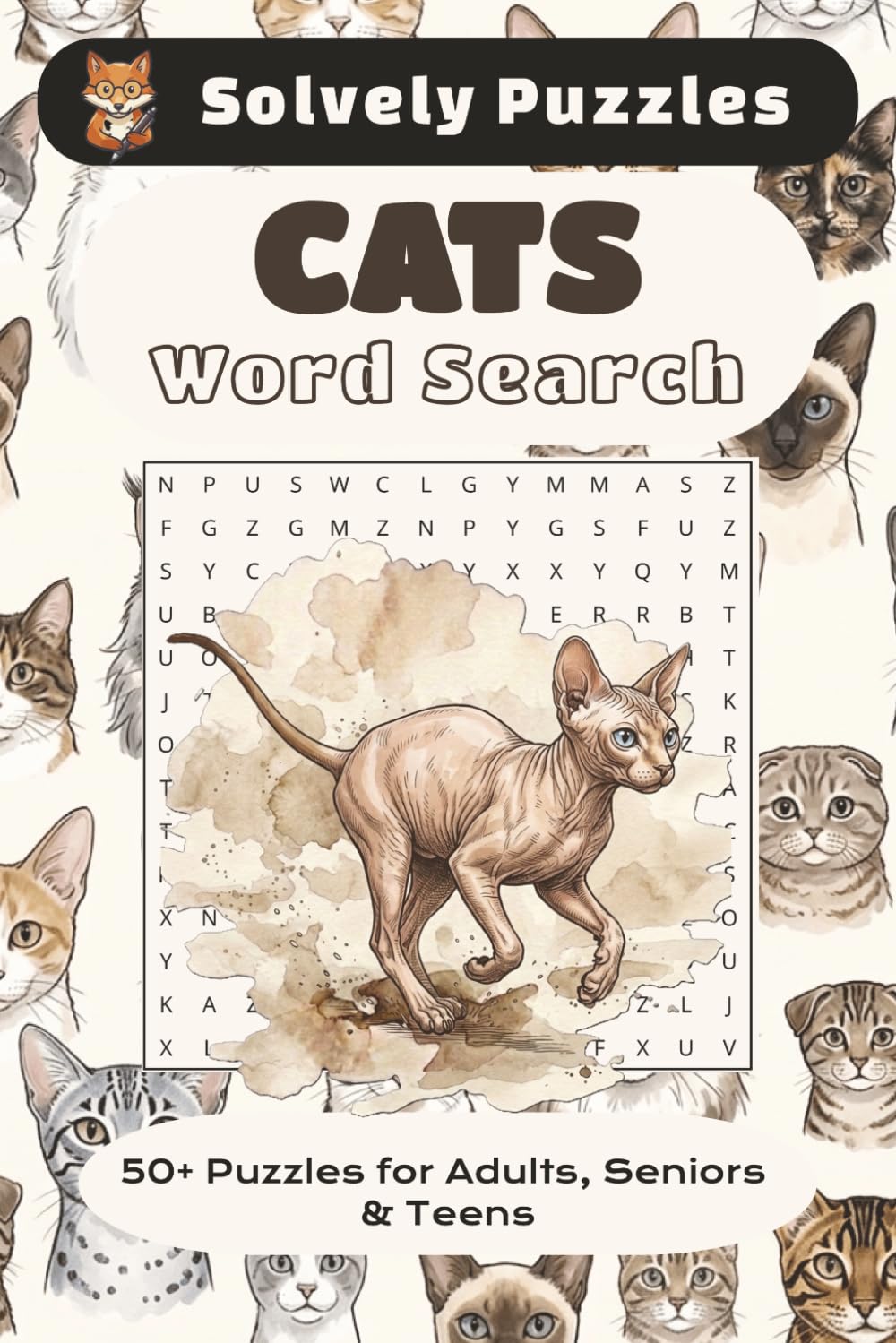 Cats Word Search Puzzles: Word Searches with Easy to Read Print about Cats, Kittens, All Things Cat Related and More | 6x9 inches, 110 pages | 50+ Puzzles... Gift for Vacations, Holidays and Free Time