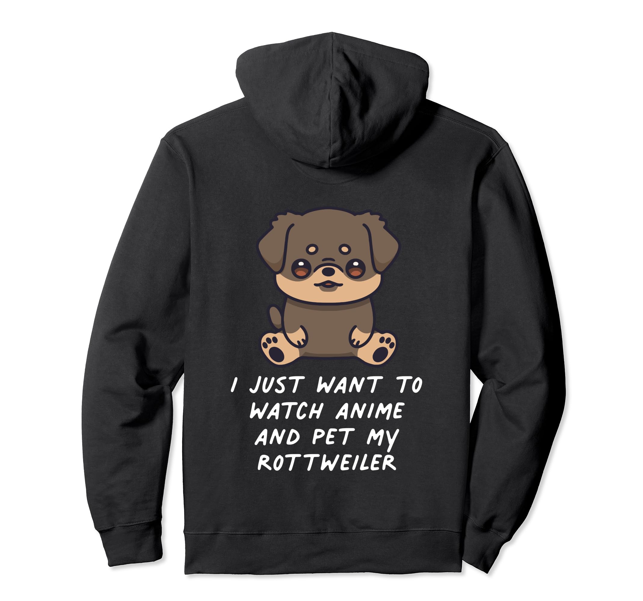 I Just Want To Watch Anime And Pet My Rottweiler Kawaii Dog Pullover Hoodie, Black - Image 2