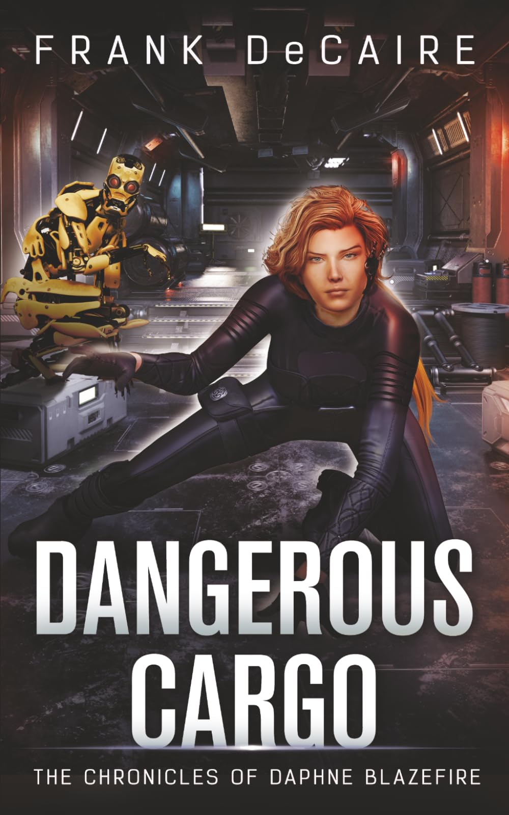Dangerous Cargo (The Chronicles of Daphne Blazefire)