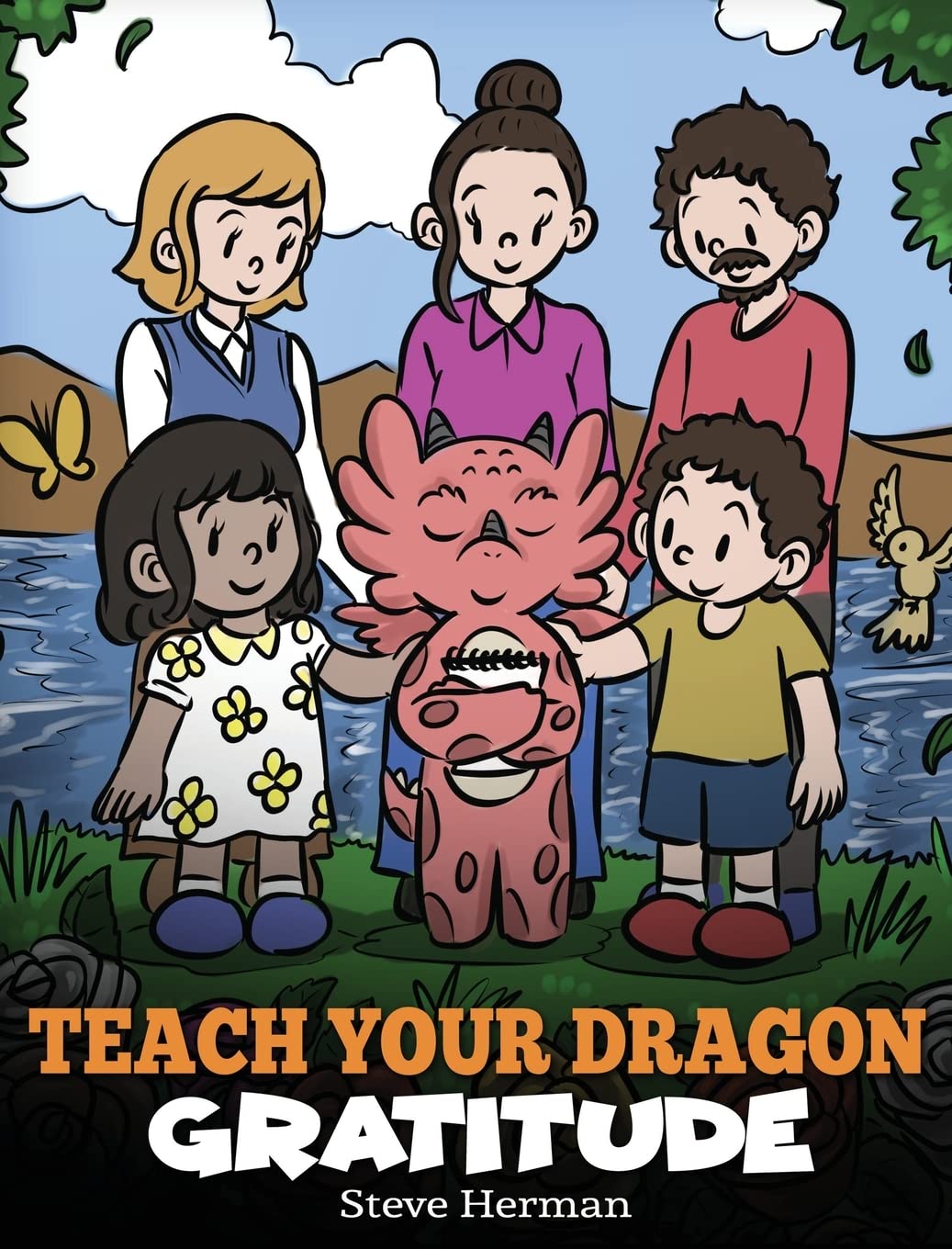 Teach Your Dragon Gratitude: A Story About Being Grateful: 56 (My Dragon Books)