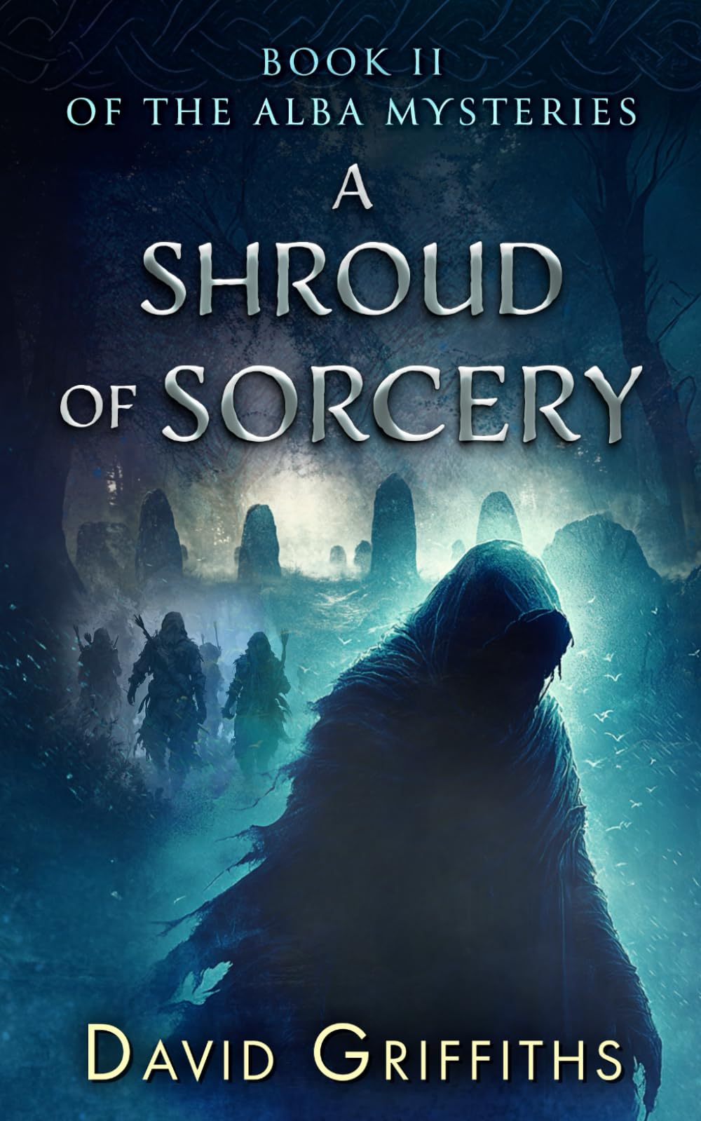 A Shroud Of Sorcery: Book II of the Alba Mysteries