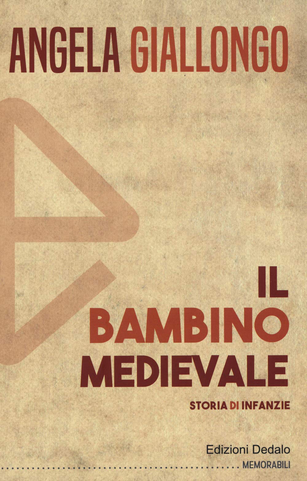 Il Bambino Medievale. Storia Di Infanzie: 05 - 4