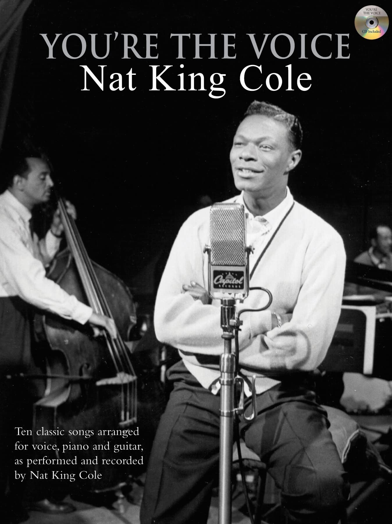 You're The Voice: Nat King Cole (Piano/Voice/Guitar with Free Audio CD) [You're The Voice]