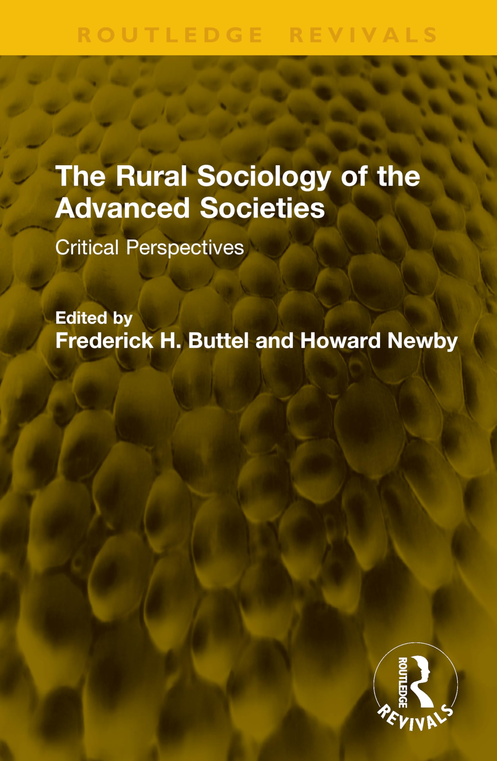 The Rural Sociology of the Advanced Societies: Critical Perspectives (Routledge Revivals)
