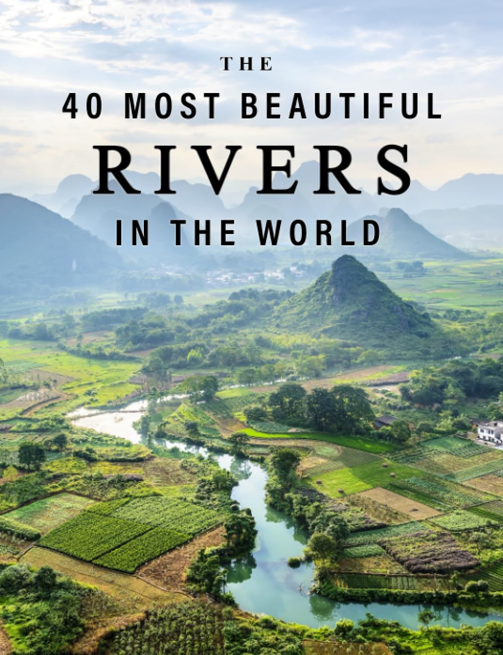 The 40 Most Beautiful Rivers in the World: A full color picture book for Seniors with Alzheimer's or Dementia (Vibrant Wonders Picture Books)