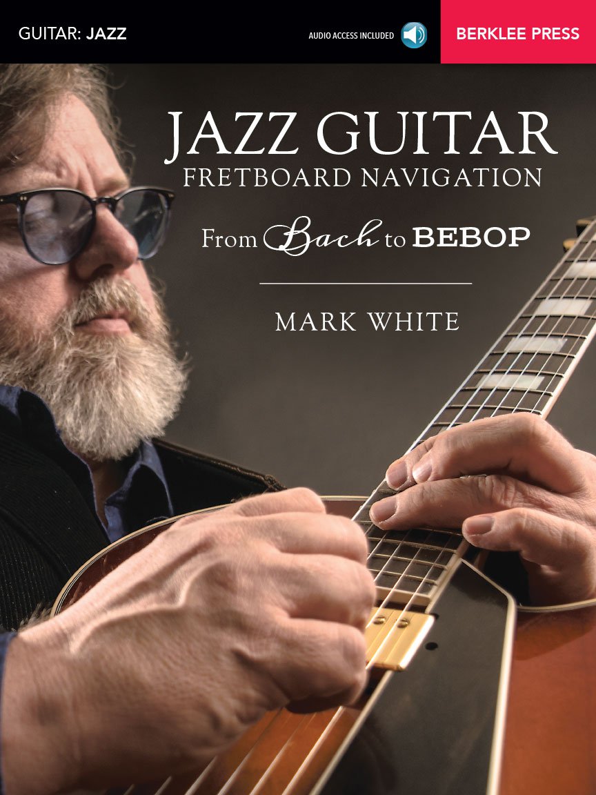 Jazz Guitar Fretboard Navigation Book/Online Audio: From Bach to Bebop