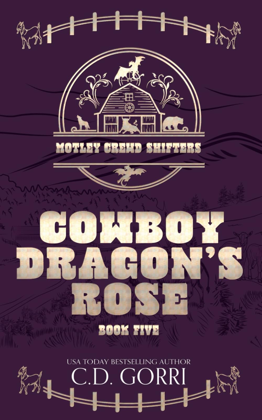 Cowboy Dragon's Rose: A Fated Mates Paranormal Shifter Romance (Motley Crewd Shifters)