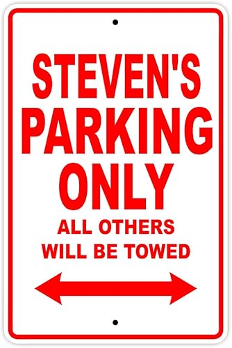 Steven's Parking Only All Others Will Be Towed, letrero de metal de aluminio de 18 x 24 pulgadas