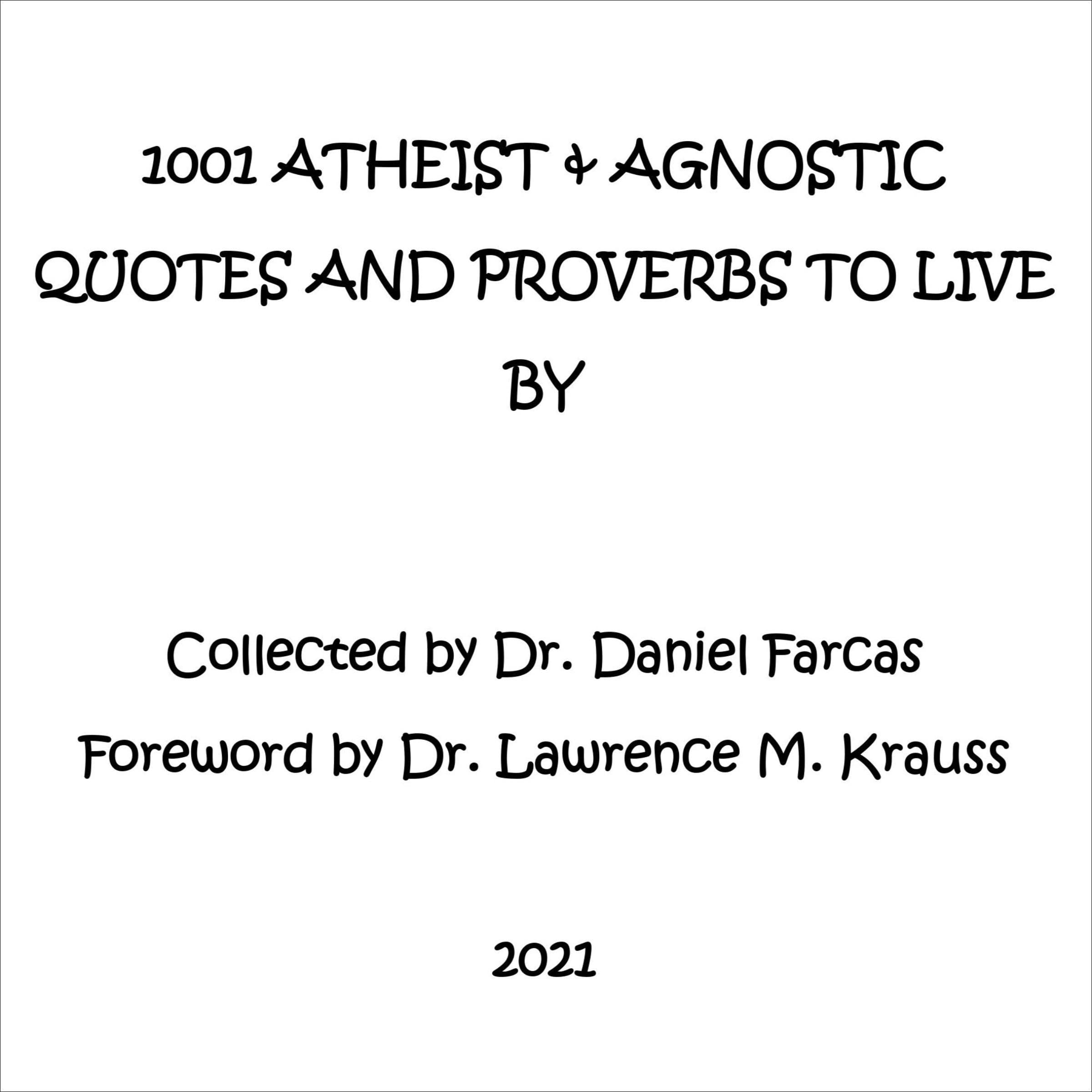 1001 Atheist & Agnostic Quotes and Proverbs to Live By