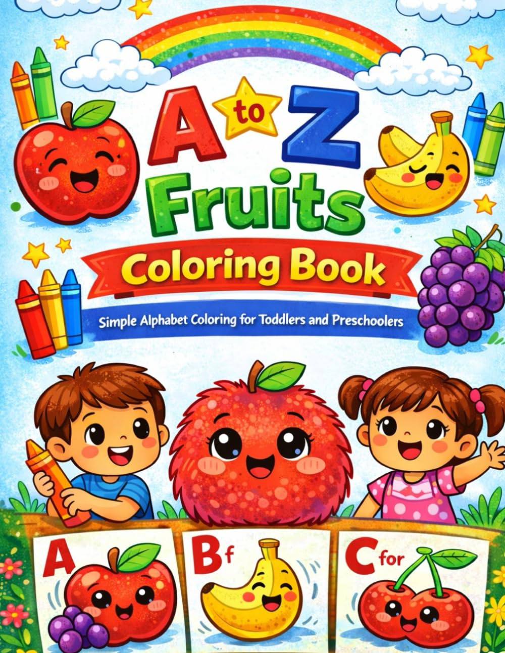 A to Z Fruits Coloring Book: Simple Alphabet Coloring for Toddlers and preschoolers