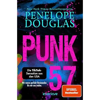 Punk 57 Roman Die BookTok-Sensation der SPIEGEL-Bestsellerautorin auf Deutsch!