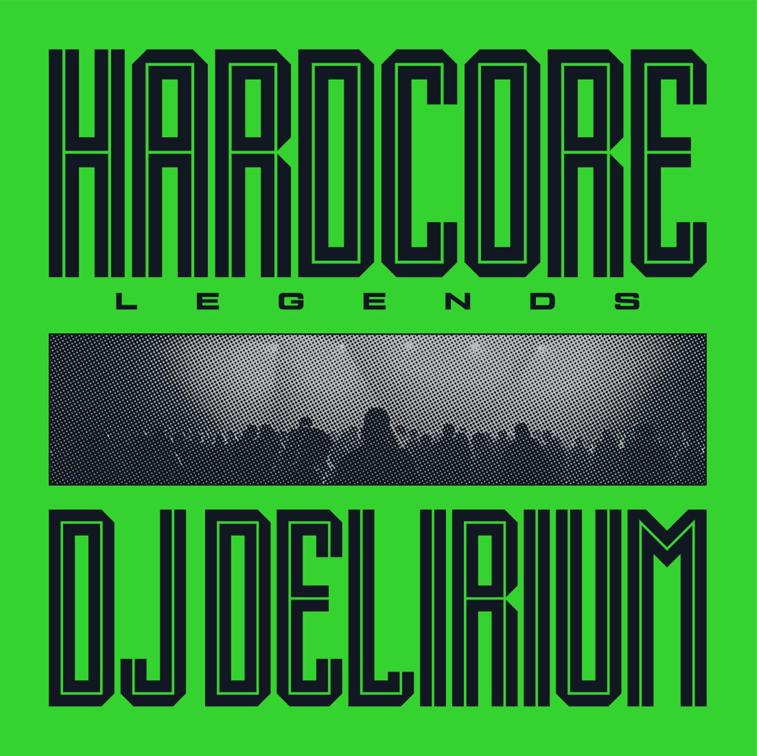 DJ Delirium Hardcore Legends LP Vinyl NEW