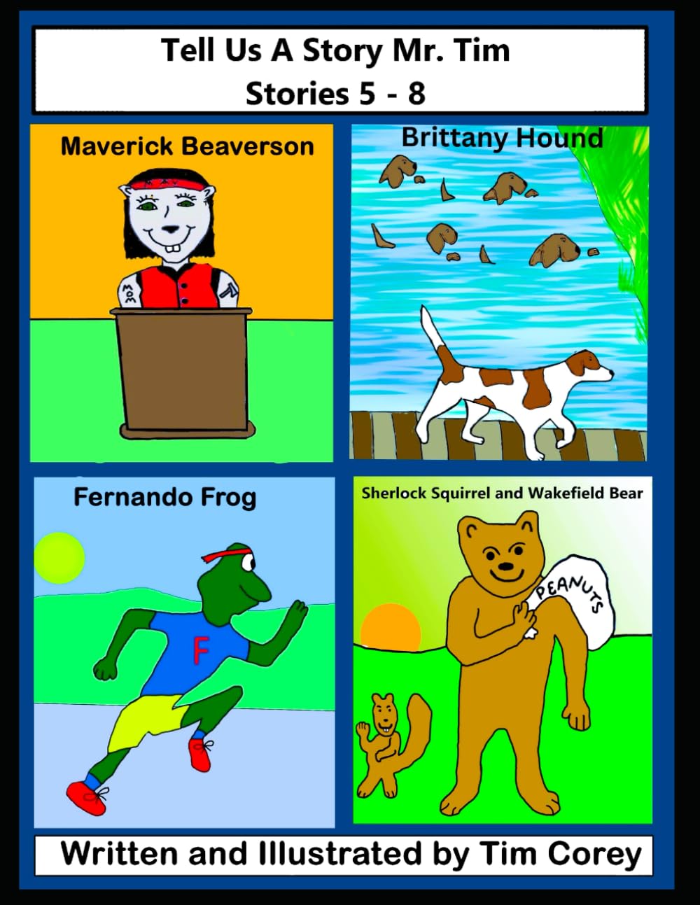 Tell Us A Story Mr. Tim: Books 5 - 8