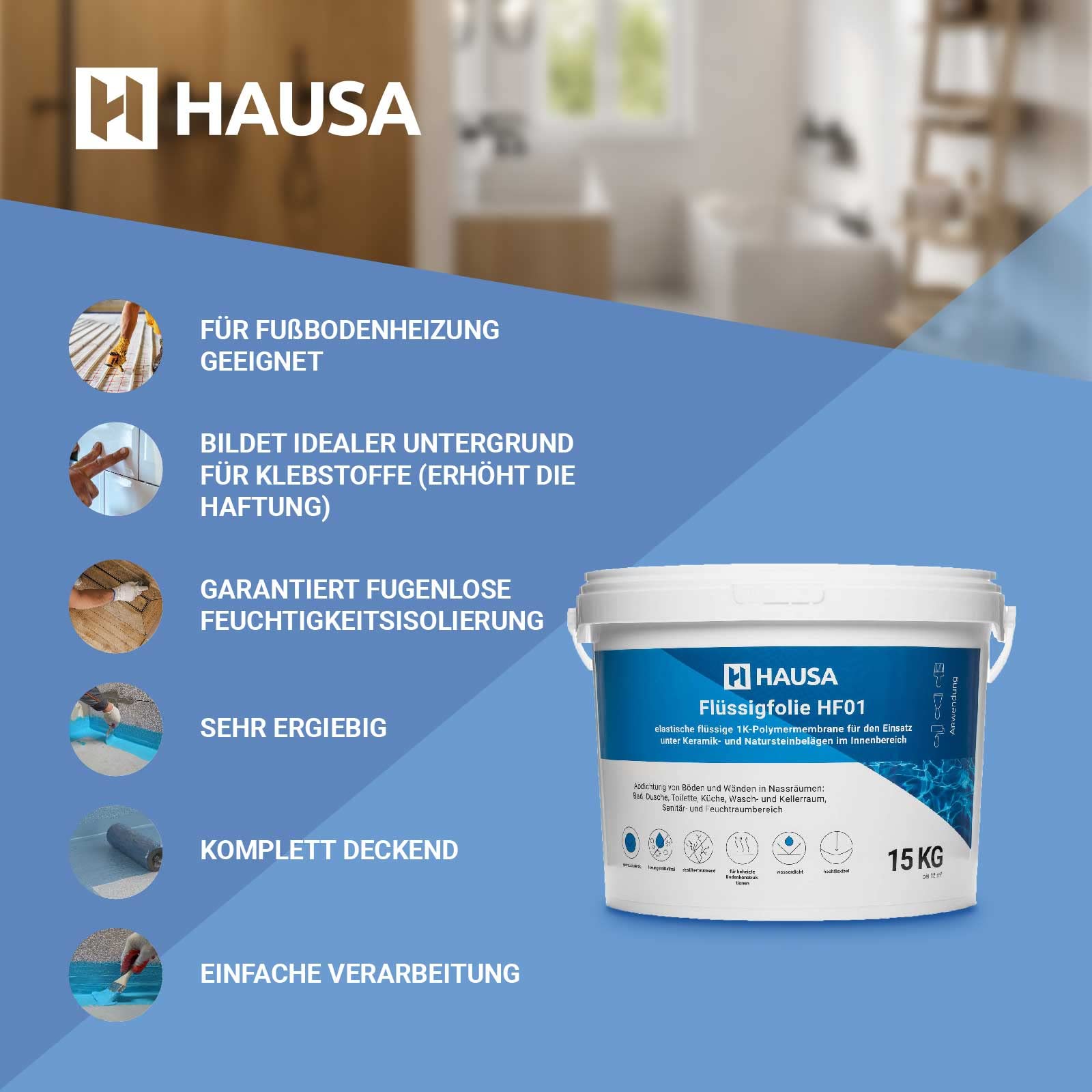 HAUSA Flüssigfolie Dichtfolie für Bad Dusche Küche 15kg bis 15m² blau Badabdichtung Duschabdichtung elastische Abdichtung unter Fliesen absolut wasserdicht lösemittelfrei Dichtmasse