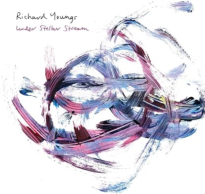 Under Stellar Stream [Disco de Vinil] por Richard Youngs, capa do álbum