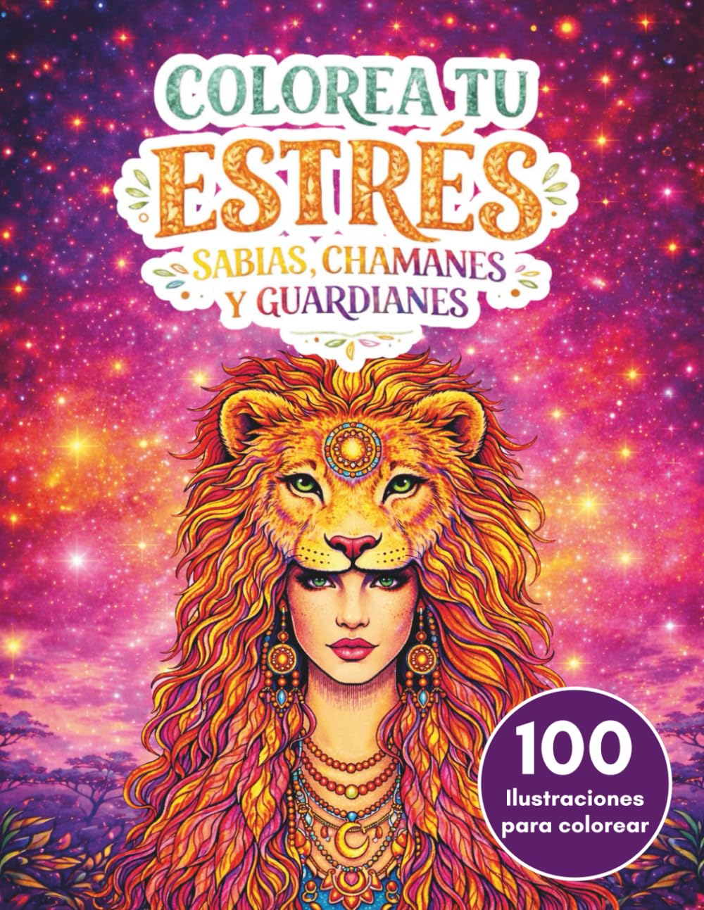Colorea tu Estrés:: Sabias, Chamanes y Guardianes