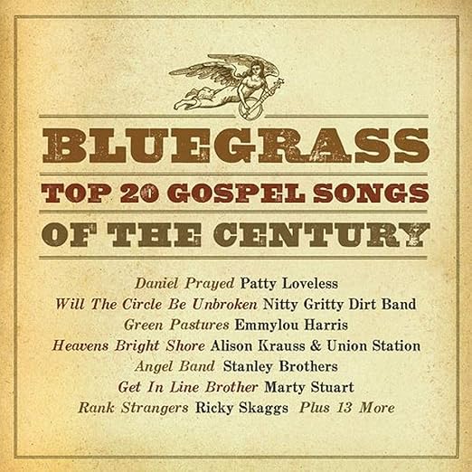 Various Bluegrass Top 20 Gospel Songs of the Century Music