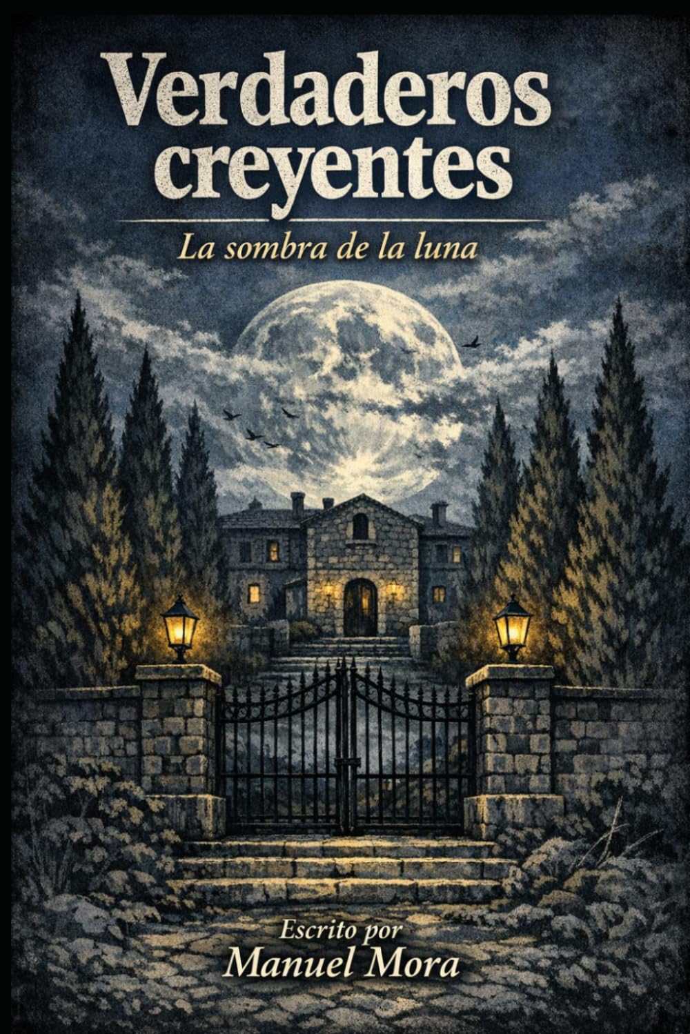 Verdaderos creyentes: La Sombra de la Luna