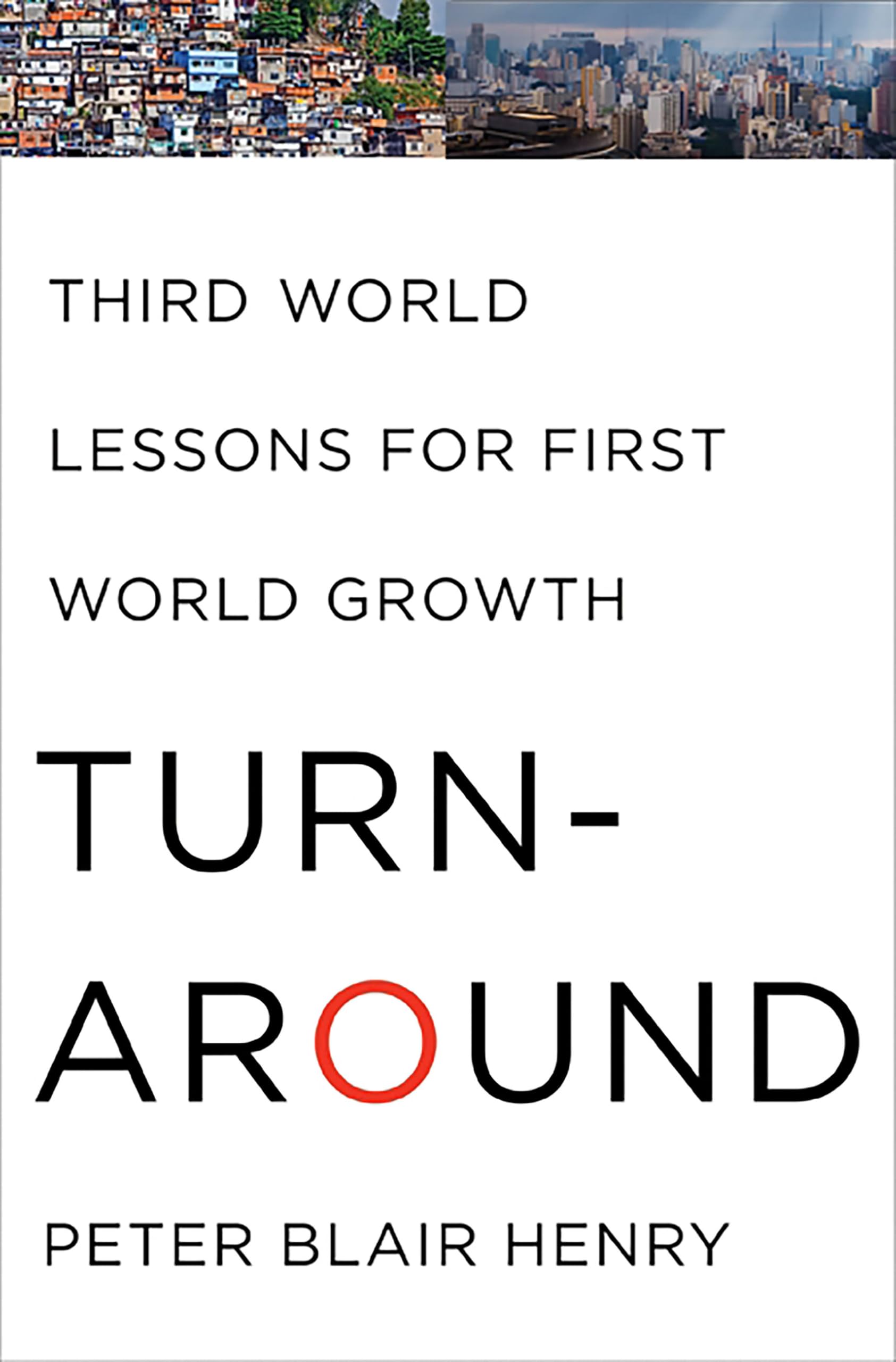 Turnaround: Third World Lessons for First World Growth: Henry