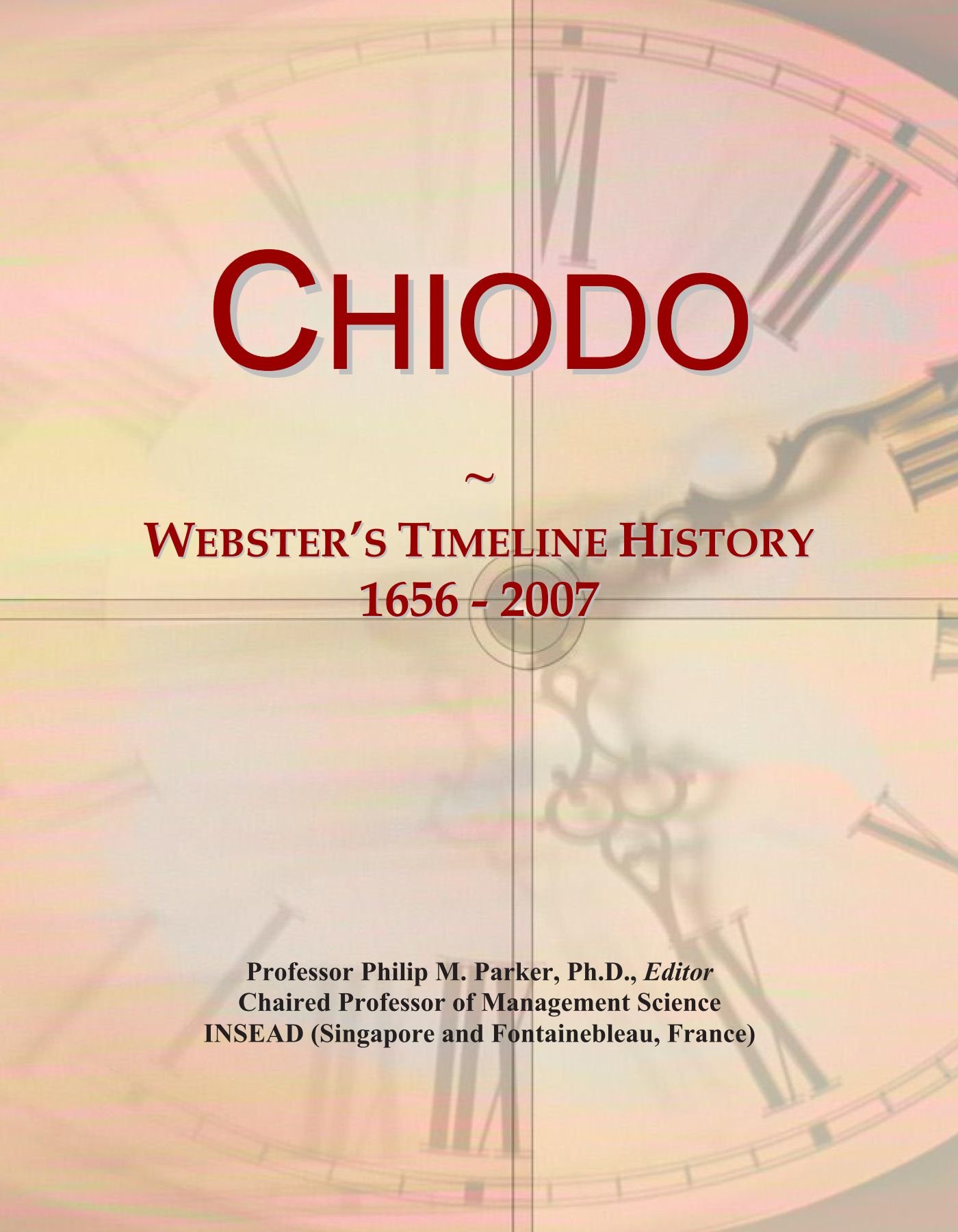 Chiodo: Webster's Timeline History, 1656 - 2007