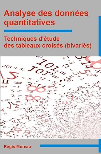 Analyse des données quantitatives: Techniques d'étude des tableaux croisés (bivariés)