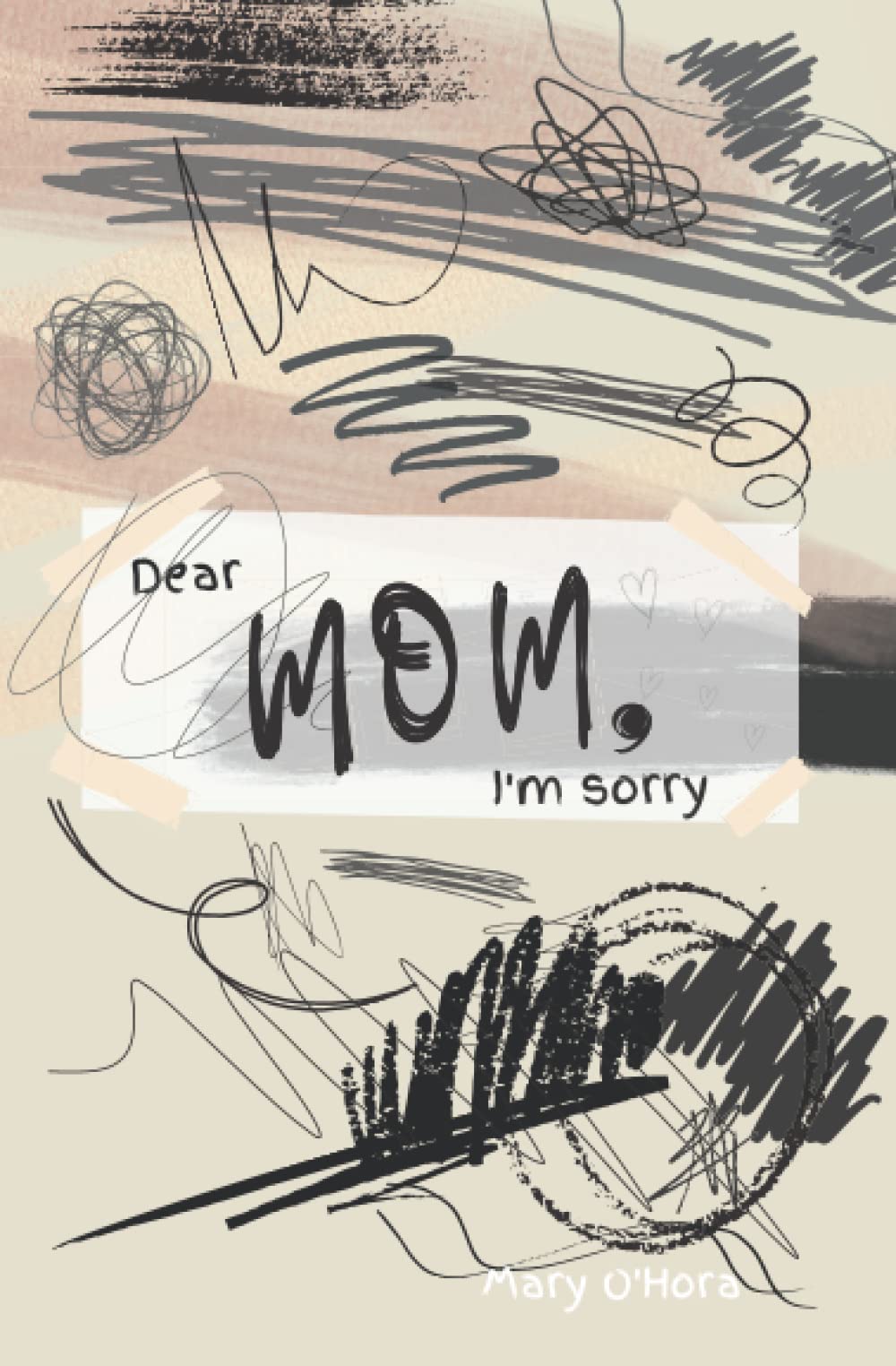 ISBN Canada Dear Mom, I'm sorry