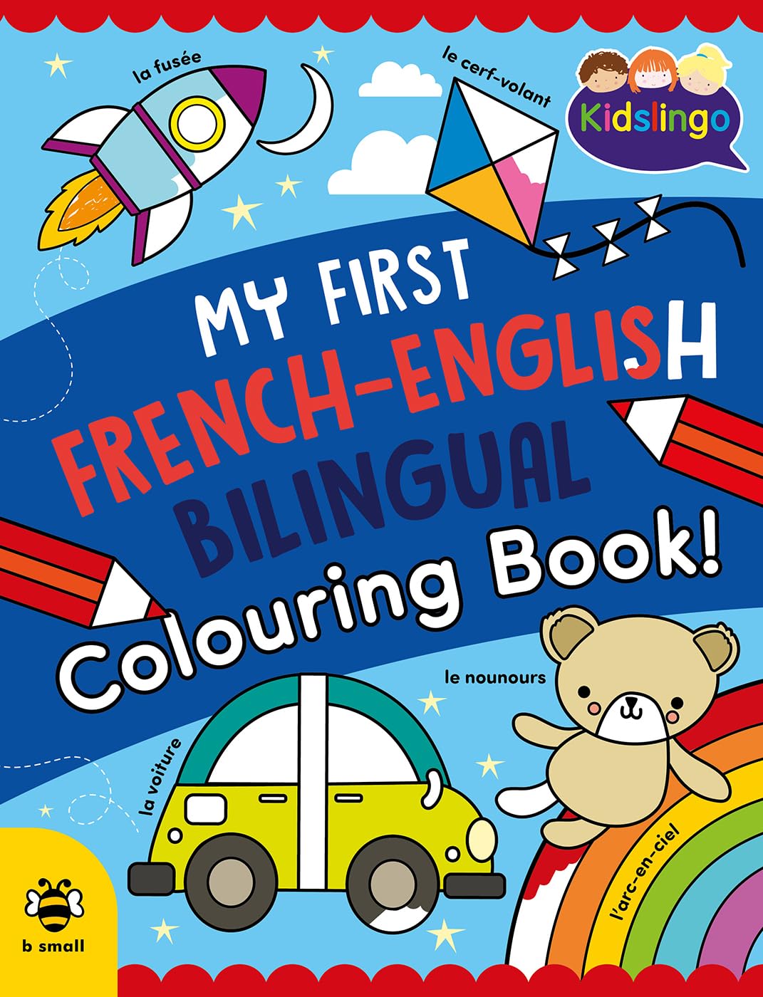 My First French-English Bilingual Colouring Book (My First Colouring Book)