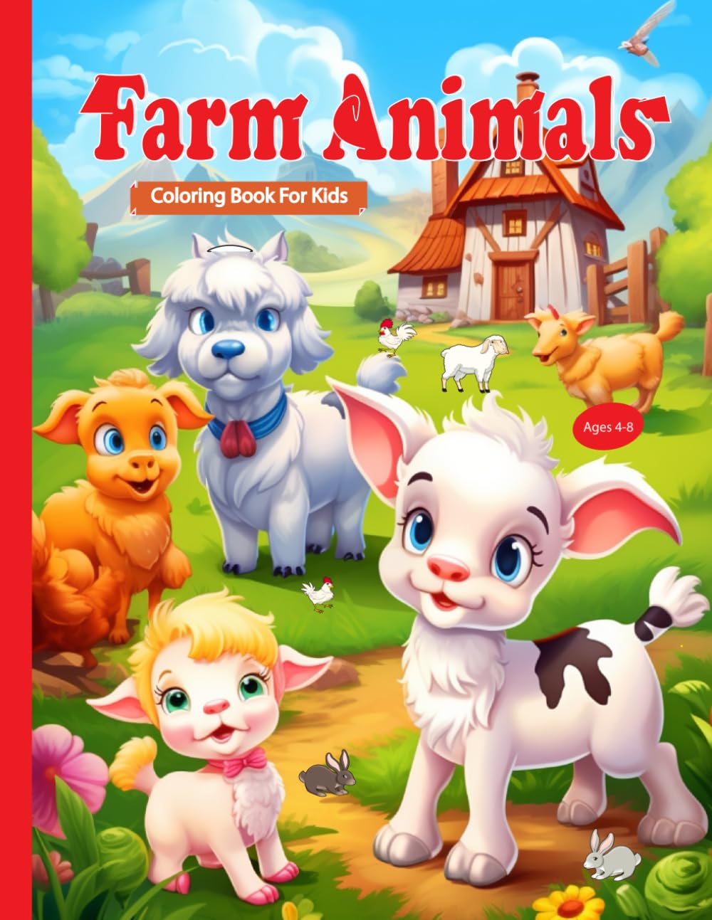 Cute Baby Farm Animals Coloring Book for Kids Ages 4–8: Fun and Easy Coloring Pages with Adorable Baby Farm Animals for Preschool and Kindergarten