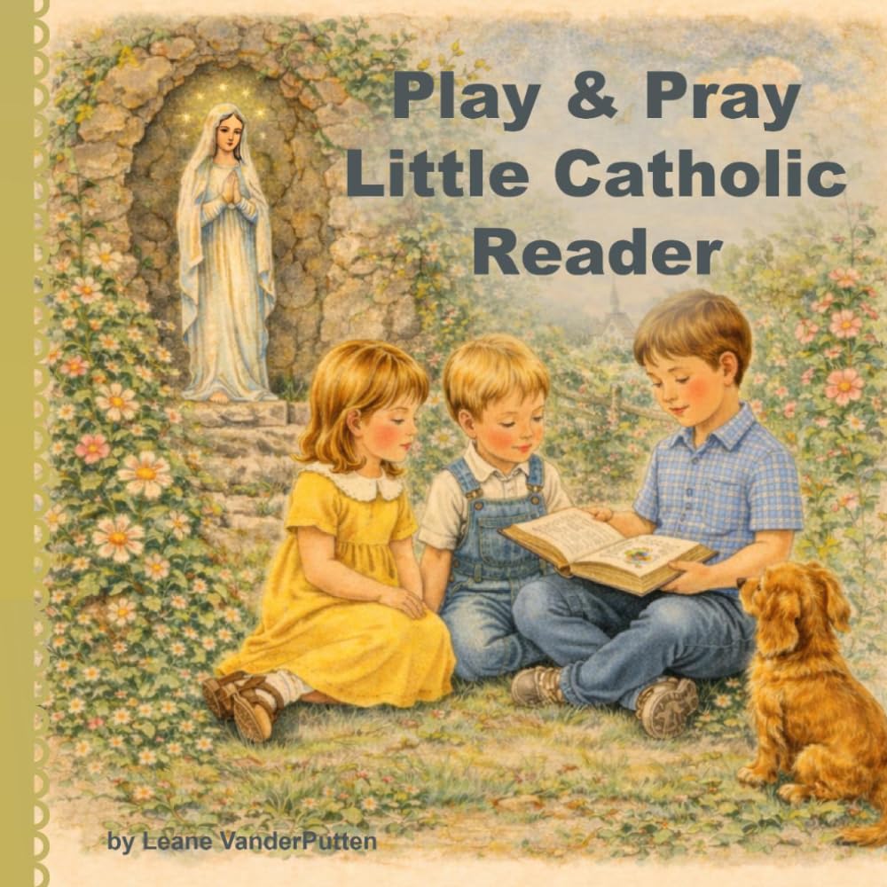 Play and Pray Little Catholic Reader