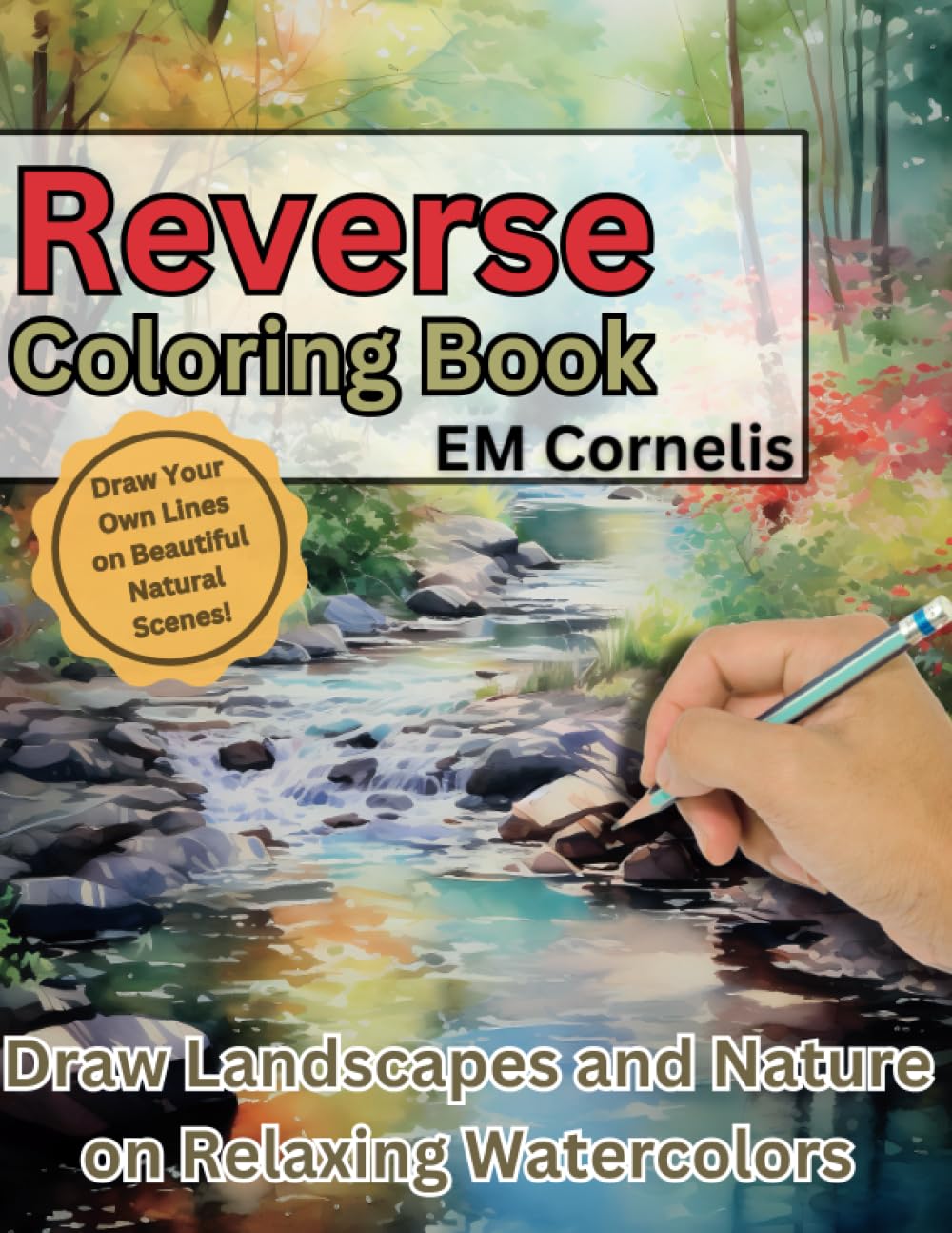 Reverse Coloring Book: Draw Landscapes and Nature on Relaxing Watercolors
