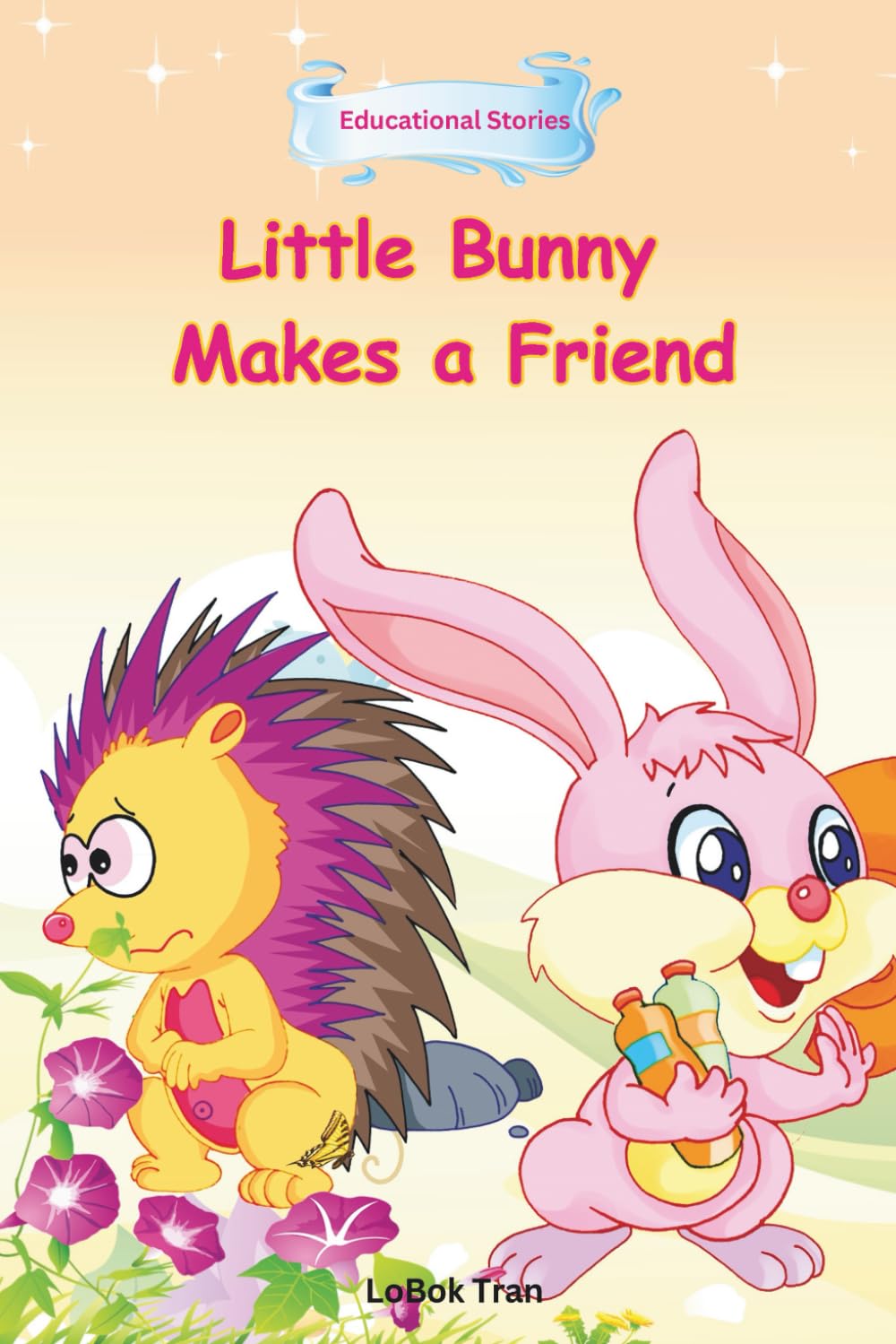 Little Bunny Makes a Friend: Educational Stories