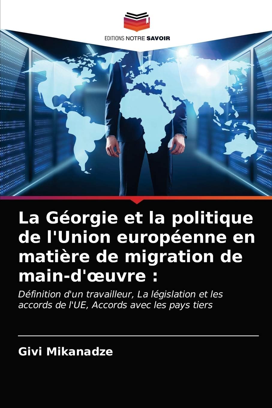 La Géorgie et la politique de l'Union européenne en matière de migration de main-d'oeuvre