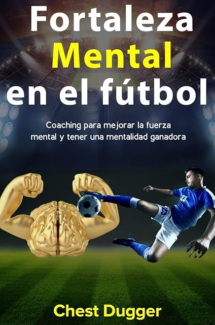 Portada de Fortaleza mental en el fútbol