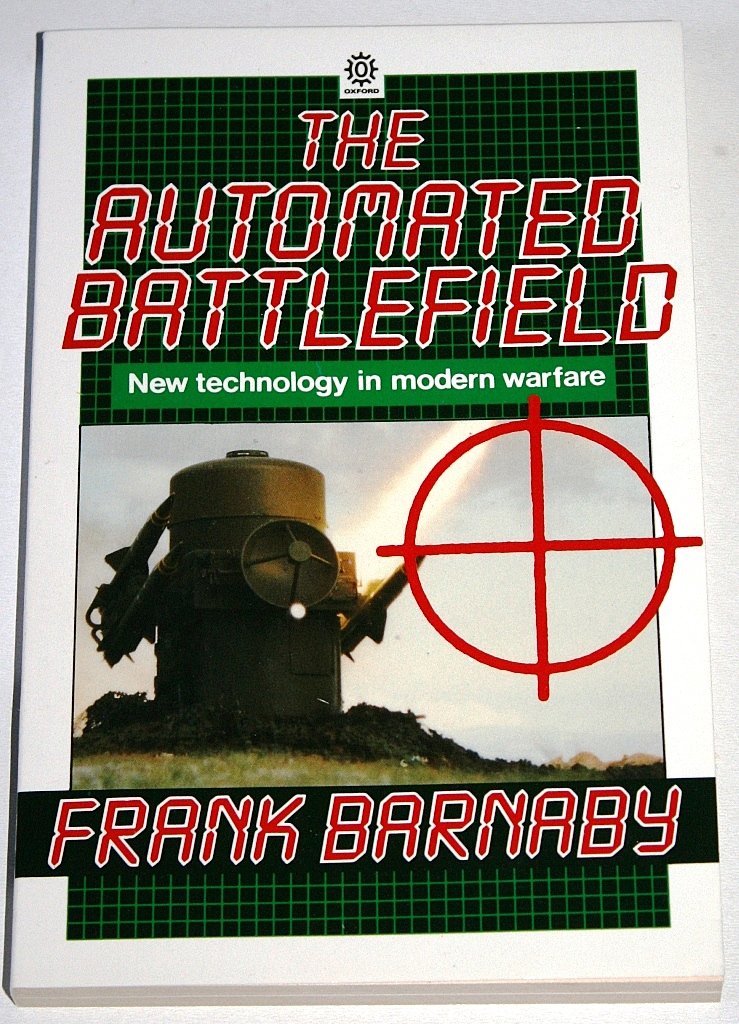 The Automated Battlefield Amazon.co.uk Barnaby, Dr. Frank 9780192851895 Books
