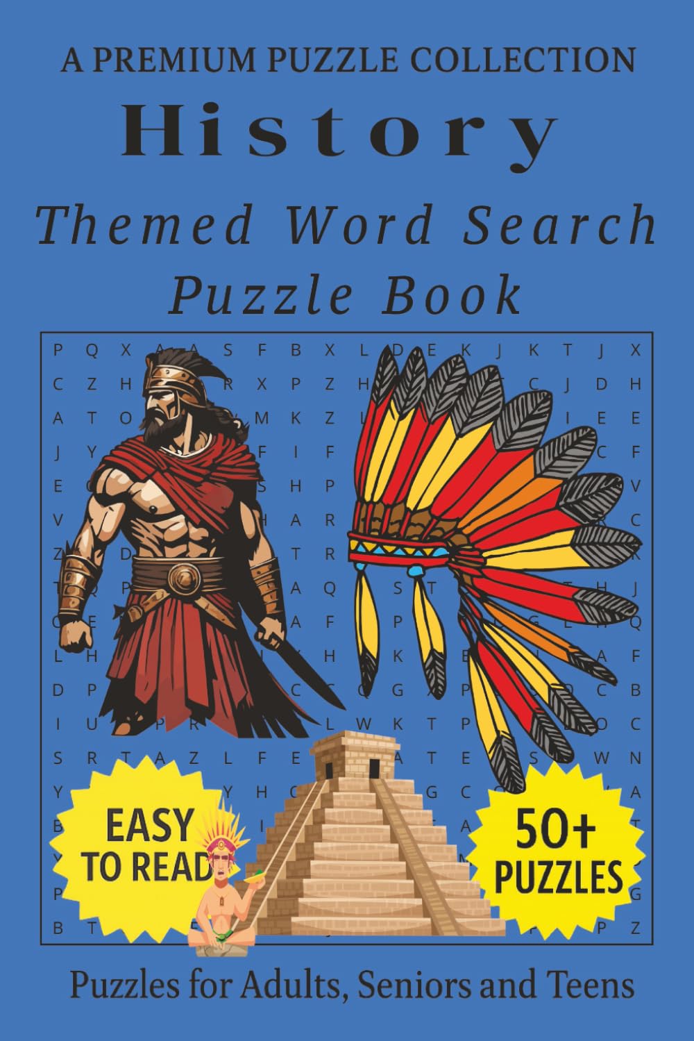History - Themed Word Search Puzzle Book: 50+ Easy-to-Read History Related Puzzles - For Adults, Seniors, and Teens. (Culture, History & Knowledge Word Search)