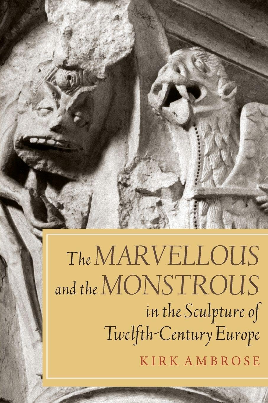 Sculpture du XIIe siècle analyse du merveilleux et monstrueux roman