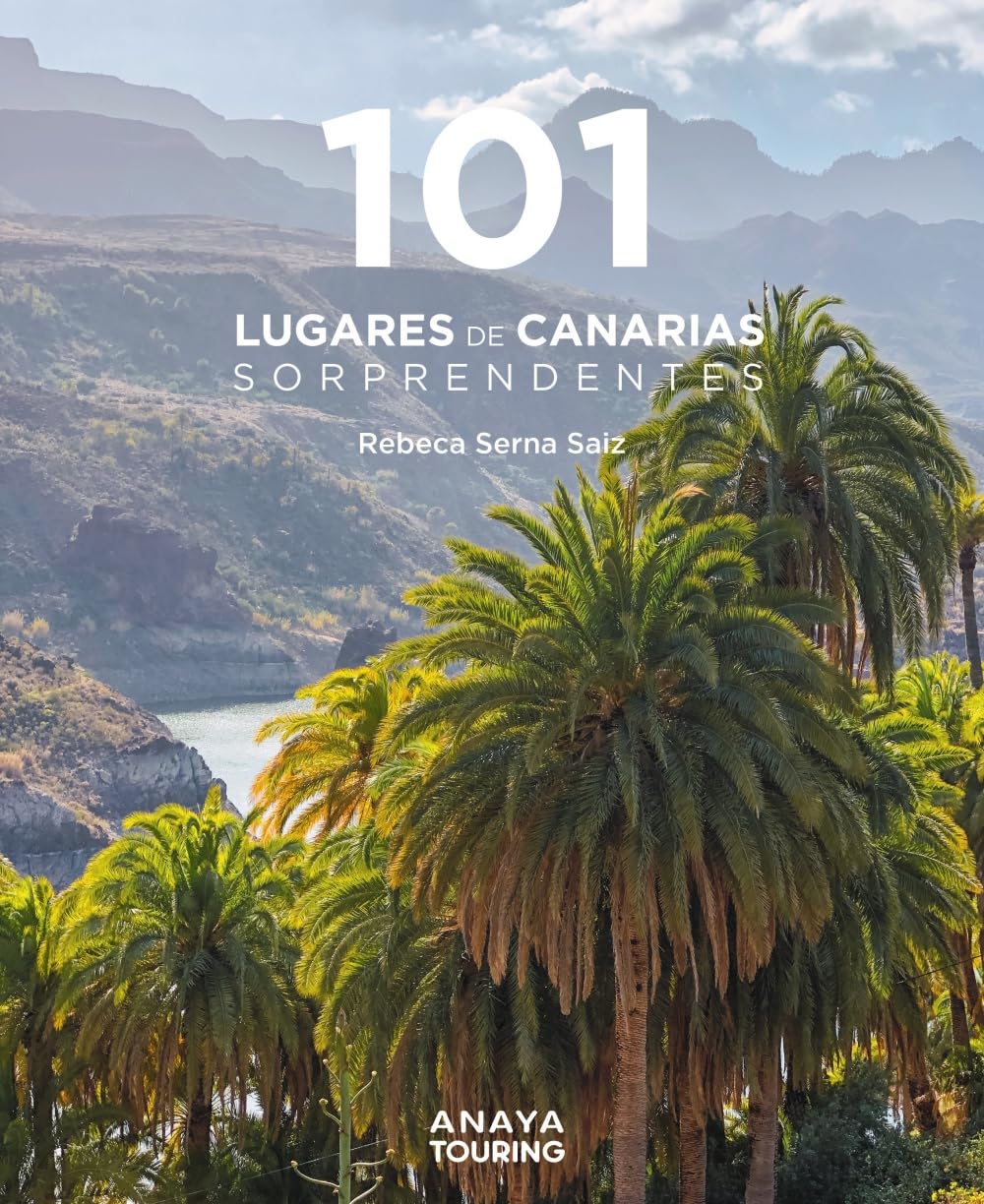 101 Lugares de Canarias sorprendentes (Guías Singulares)