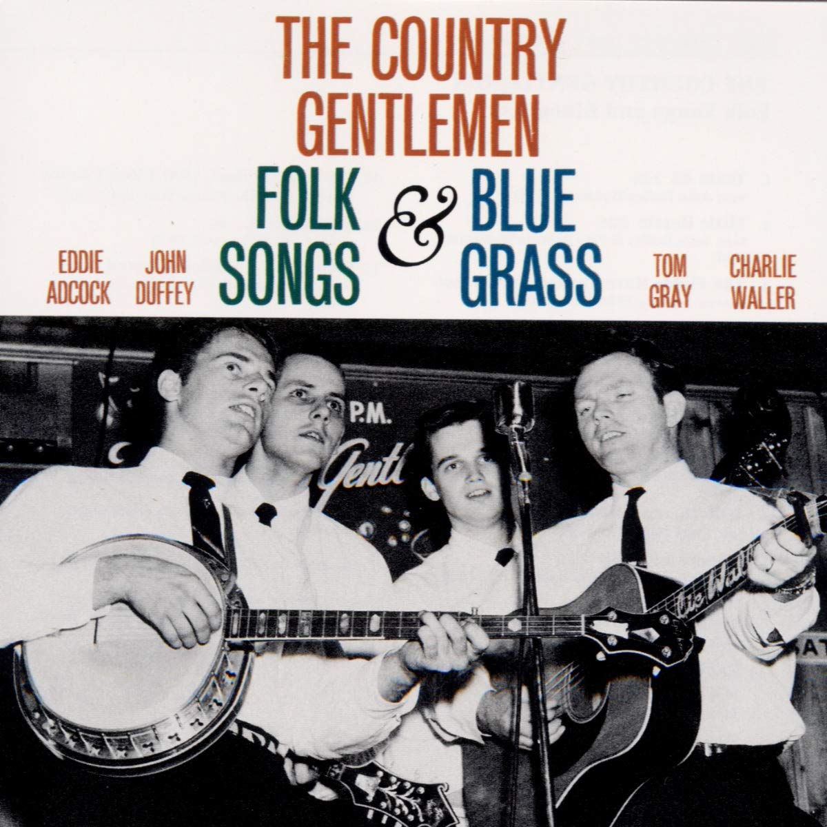 The Country Gentlemen Sing and Play Folk Songs and Bluegrass
