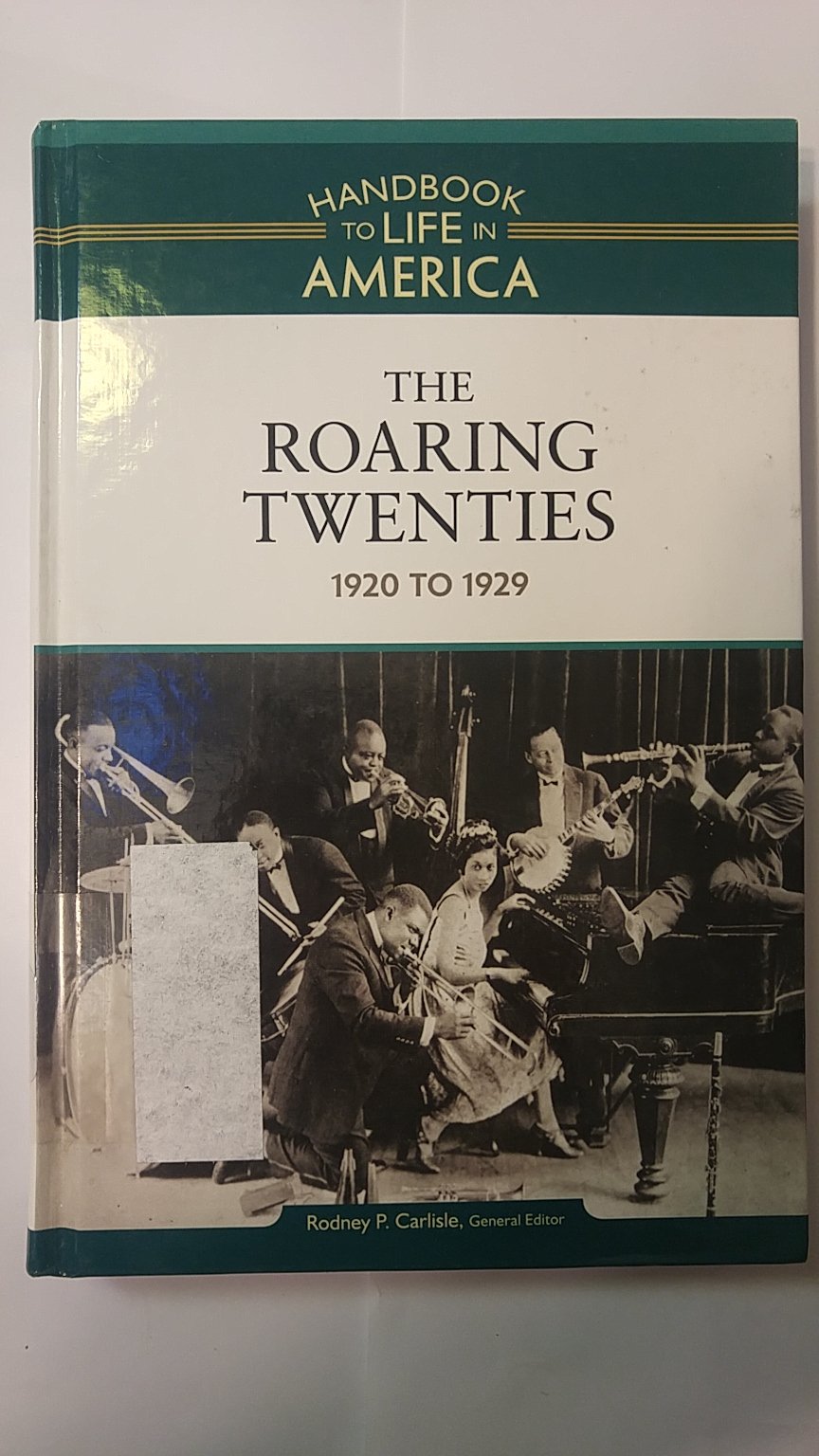 Buy The Roaring Twenties: 1920 to 1929: 06 (Handbook to Life in America) — BookShops.in