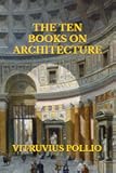 THE TEN BOOKS ON ARCHITECTURE