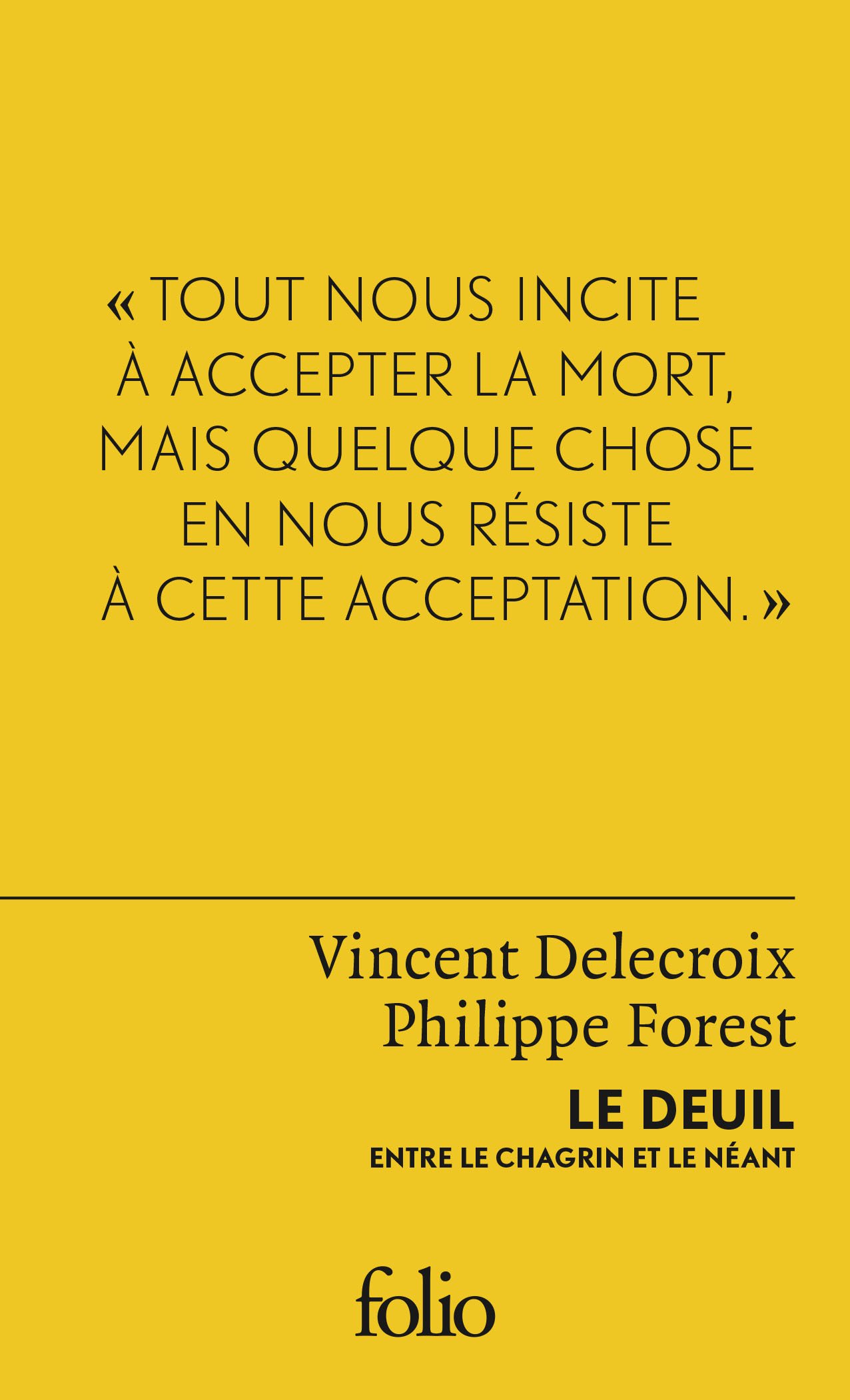 Le deuil: Entre le chagrin et le néant (Folio Le Forum)